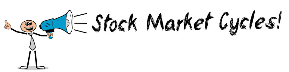 Fototapeta premium Stock Market Cycles!