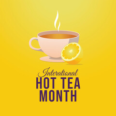 vector graphic of National Hot Tea Month ideal for National Hot Tea Month celebration.