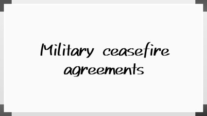 Military ceasefire agreements のホワイトボード風イラスト