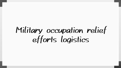 Military occupation relief efforts logistics のホワイトボード風イラスト