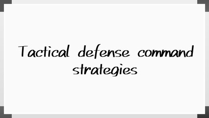 Tactical defense command strategies のホワイトボード風イラスト