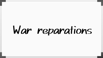 War reparations のホワイトボード風イラスト