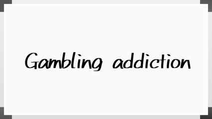 Gambling addiction のホワイトボード風イラスト