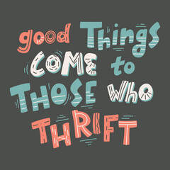  Inspirational quote about thrift shopping and vintage stores. Hand lettered vector illustration