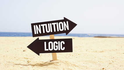 Logic and intuition are shown using the text on the road sign