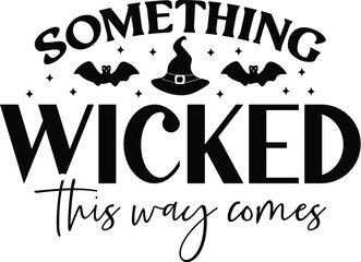 Something Wicked This Way Comes