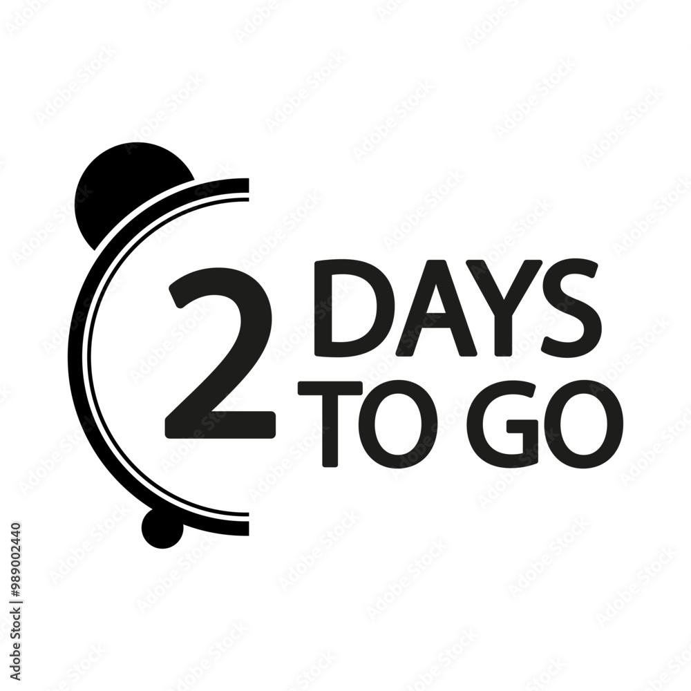 Poster countdown timer illustration. number two focus. bold 2 days to go text. minimalist black design.