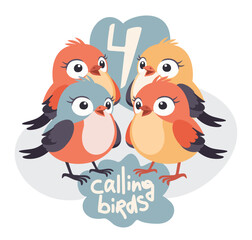 Four calling birds. The twelve days of Christmas. English Christmas carol. Fourth day. Vector isolated illustration