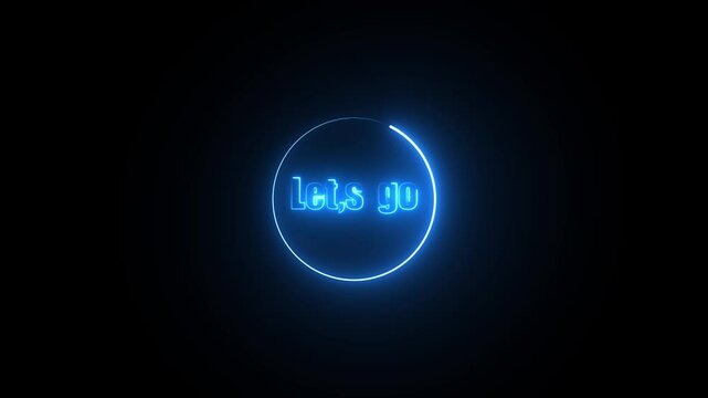 Let's Go text font with light. Luminous and shimmering haze inside the letters of the text Lets Go.