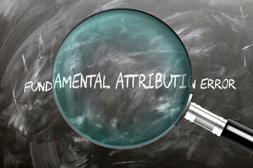 Fundamental Attribution Error - learn, study and inspect it. Taking a closer look at fundamental attribution error.  ,3d illustration
