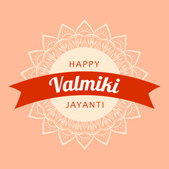 Text Happy Valmiki Jayanti on the background of red ribbon and abstract floral mandala. Festive design for greeting card, banner or poster for hindu festival Maharishi Valmiki Jayanti.