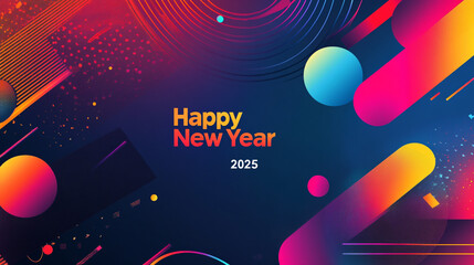 A vibrant graphic celebrating New Year 2025, featuring colorful designs and the message "Happy New Year" in bold letters.