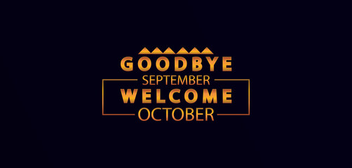 Embracing Change September Farewell October Arrival