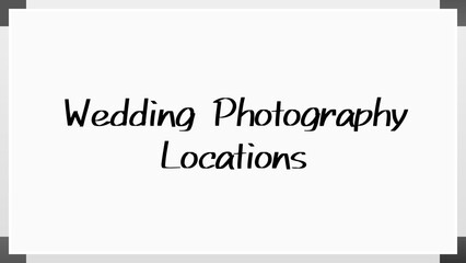 Wedding Photography Locations のホワイトボード風イラスト