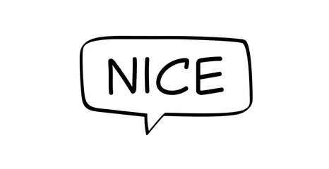 nice - text in a speech bubble