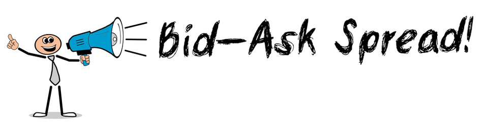 Bid&ndash;Ask Spread!
