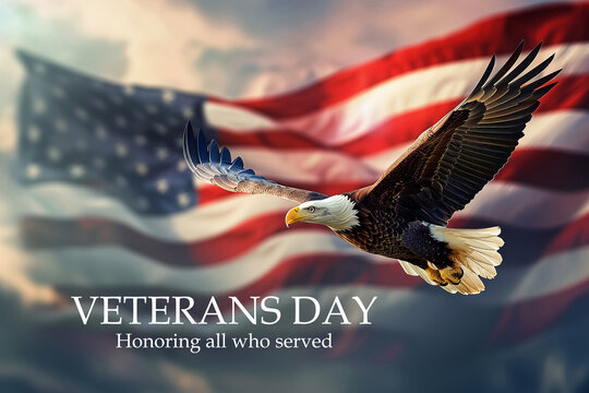Text Veterans day, Honoring all who served. American Bald Eagle flying on US flag background - Powered by Adobe