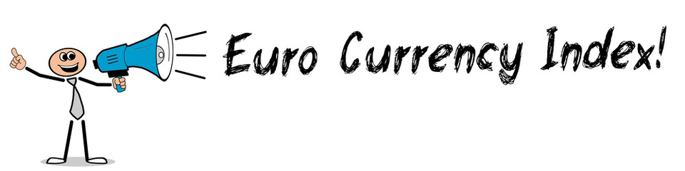 Euro Currency Index!