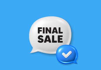 Final Sale tag. Text box speech bubble 3d icons. Special offer price sign. Advertising Discounts symbol. Final sale chat offer. Speech bubble banner. Text box balloon. Vector