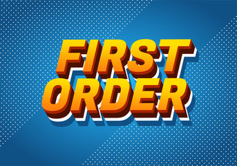 First order. Text effect in 3D style with modern colors