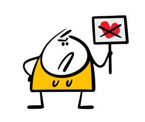 Angry woman holds a poster with  crossed out heart. Vector illustration of the psychological prohibition of love. Girl destroying  relationship. Isolated cartoon stickman on white background.