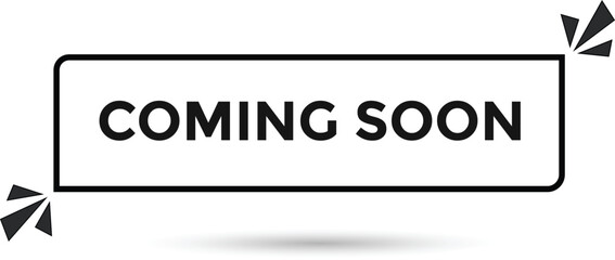 Coming soon button web banner templates. Vector Illustration 
