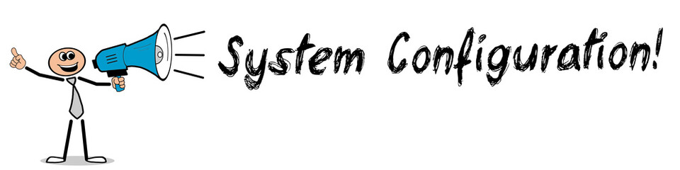 System Configuration!
