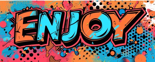 Energetic pop art background featuring "ENJOY." Bold visuals, Comic book style, Vibrant vector
