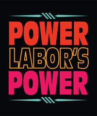 Fototapeta premium Power Labor’s Typography retro Vintage groovy svg T-shirt Designs