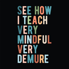 retro vintage wavvy See How I Teach Very Mindful Very Demure groovy