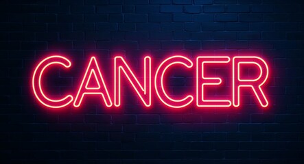 cancer word lettering glowing with neon light on dark brick wall background