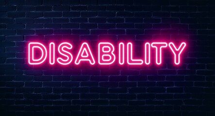 Obraz premium disability word lettering glowing with neon light on dark brick wall background