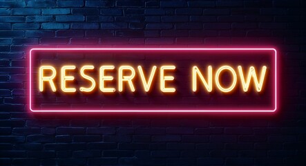 Fototapeta premium Reserve now word lettering glowing with neon light on dark brick wall background