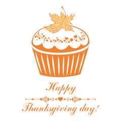 Happy thanksgiving day card. Thanksgiving cupcake.  Vector illustration 