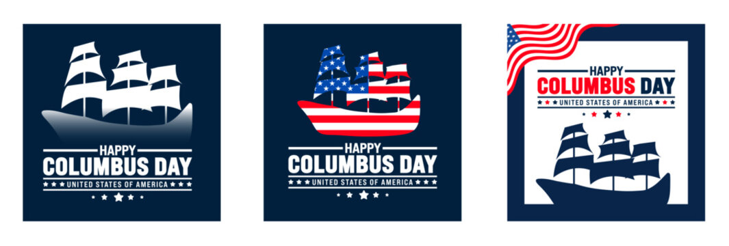 Happy Columbus Day social media post banner design template set with Columbus sailing ship. Columbus Day Celebration background with USA flag. Columbus sailing ship background, poster, banner,