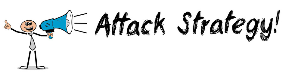 Attack Strategy!