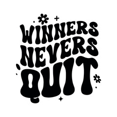 Baseball Design, Baseball Quotes , Baseball Typography, Winners Nevers Quit