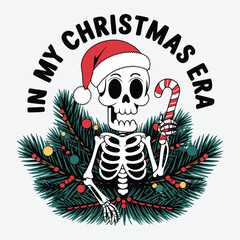 In My Christmas Era T Shirt Design. Funny Christmas Skeleton Design
