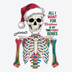 All I Want for Christmas is My Two Front Bones T Shirt Design. Funny Christmas Skeleton Design