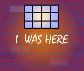 Prison brick wall with a barred window and  an inscription on the wall I was here. Vector illustration.