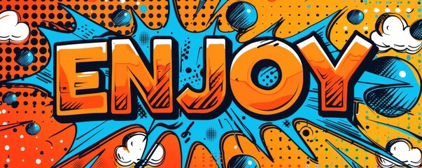 Colorful pop art background with "ENJOY" inside. Dynamic patterns, Bold graphics, Vibrant vector