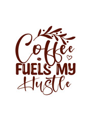 Coffee SVG Design, Coffee SVG Bundle, Coffee t-shirt design.