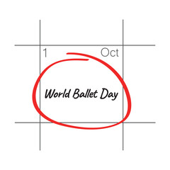 World Ballet Day, October 1 - calendar date.