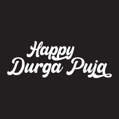 Happy Durga Puja Phrase Saying Quote Text or Lettering. Vector Script and Cursive Handwritten Typography For Designs and T-Shirts. Vector illustration. EPS 10