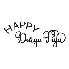 Happy Durga Puja Phrase Saying Quote Text or Lettering. Vector Script and Cursive Handwritten Typography For Designs and T-Shirts. Vector illustration. EPS 10
