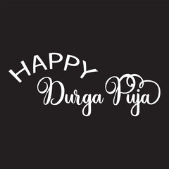 Happy Durga Puja Phrase Saying Quote Text or Lettering. Vector Script and Cursive Handwritten Typography For Designs and T-Shirts. Vector illustration. EPS 10