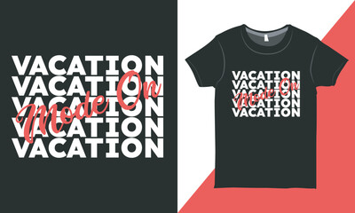 Fototapeta premium Vacation Streetwear T-shirt Design Template