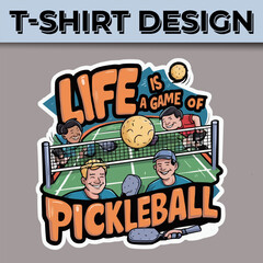 Life is a Game of Pickleball Typography T-Shirt Design