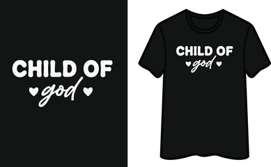 Child Of God. God T-Shirt Design