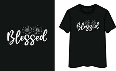 Blessed. God T Shirt Design